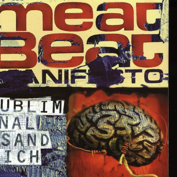 Subliminal Sandwich, Meat Beat Manifesto Qobuz