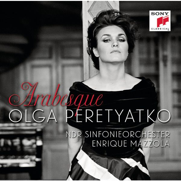 Olga Peretyatko|Arabesque (Airs de Mozart, Rossini, Verdi, Bellini, Bizet, J. Strauss, Alabieff)