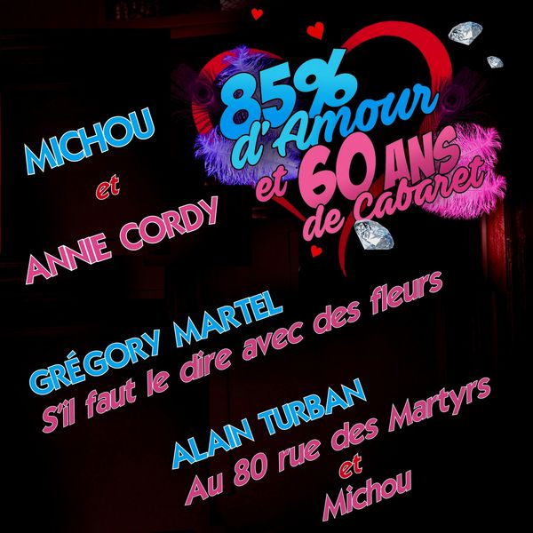 Various Artists - 85% d'amour et 60 ans de cabaret Various Artists - 85% d'amour et 60 ans de cabaret