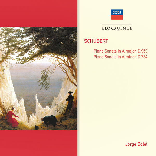 Jorge Bolet|Schubert: Piano Sonata in A, D.959; Piano Sonata in A Minor, D.784 Jorge Bolet|Schubert: Piano Sonata in A, D.959; Piano Sonata in A Minor, D.784