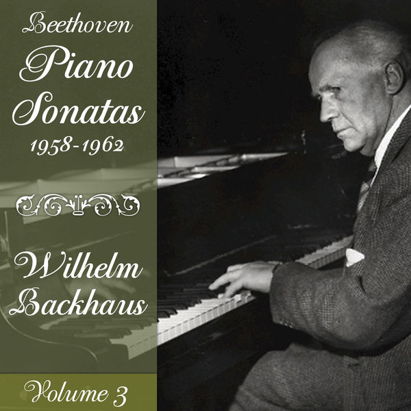Ludwig van Beethoven - Beethoven: Piano Sonatas (1958-1962), Volume 3 Ludwig van Beethoven - Beethoven: Piano Sonatas (1958-1962), Volume 3