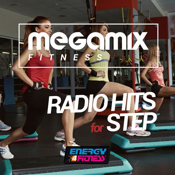 Various Artists|Megamix Fitness Radio Hits for Step (25 Tracks Non-Stop Mixed Compilation for Fitness & Workout)