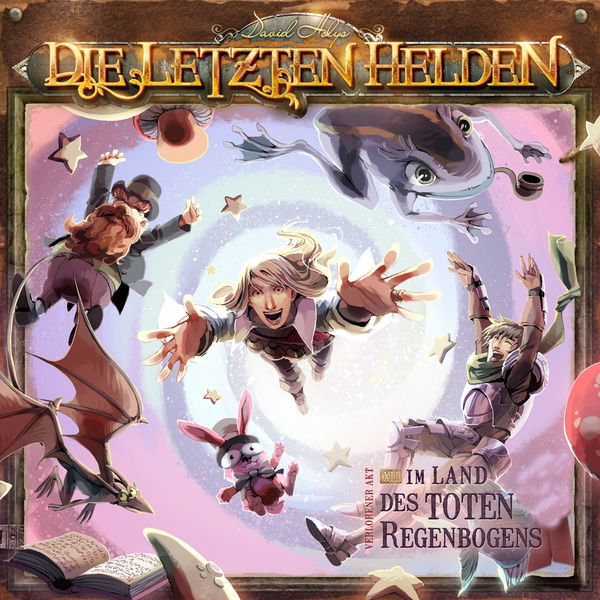 Die letzten Helden - Die Letzten Helden - 12 Im Land des toten Regenbogens Die letzten Helden - Die Letzten Helden - 12 Im Land des toten Regenbogens