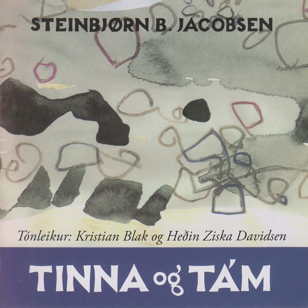 Steinbjørn B. Jacobsen|Tinna Og Tám Steinbjørn B. Jacobsen|Tinna Og Tám