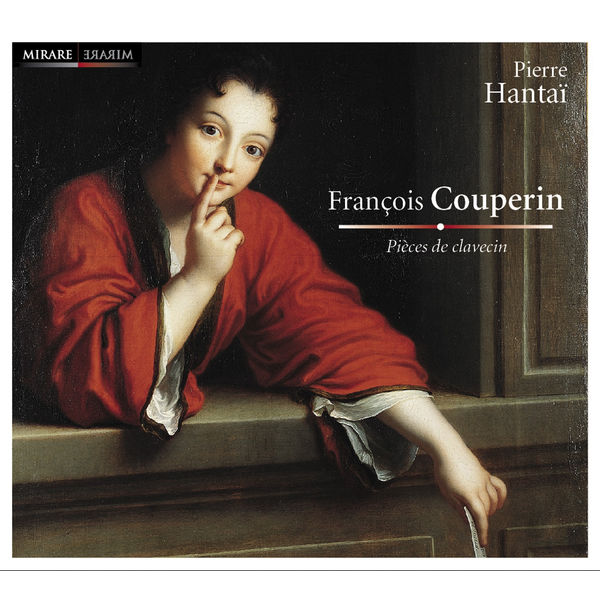 Pierre Hantaï - Couperin: Pièces de Clavecin Pierre Hantaï - Couperin: Pièces de Clavecin