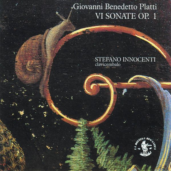 Stefano Innocenti - Giovanni Benedetto Platti : 6 Sonate, Op. 1Pour le clavessin sur le gout Italien Stefano Innocenti - Giovanni Benedetto Platti : 6 Sonate, Op. 1Pour le clavessin sur le gout Italien