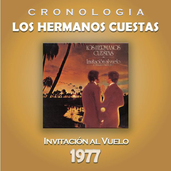 Los Hermanos Cuestas|Los Hermanos Cuestas Cronología - Invitación al Vuelo (1977)