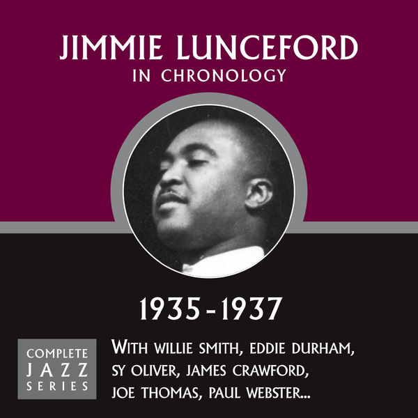 Jimmie Lunceford|Complete Jazz Series 1935 - 1937 Jimmie Lunceford|Complete Jazz Series 1935 - 1937
