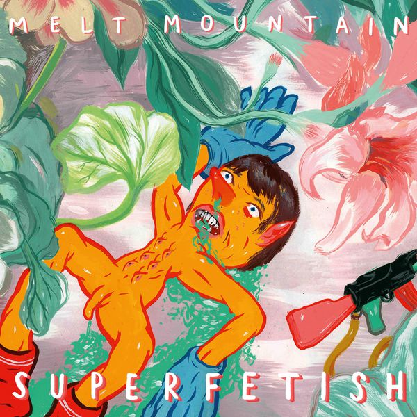 Melt Mountain - Superfetish Melt Mountain - Superfetish
