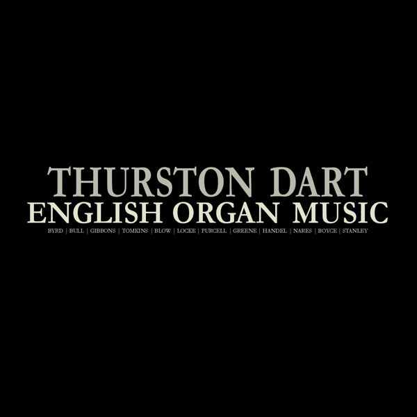 Thurston Dart - English Organ Music Thurston Dart - English Organ Music