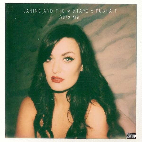 Janine|Hold Me (feat. Pusha T)