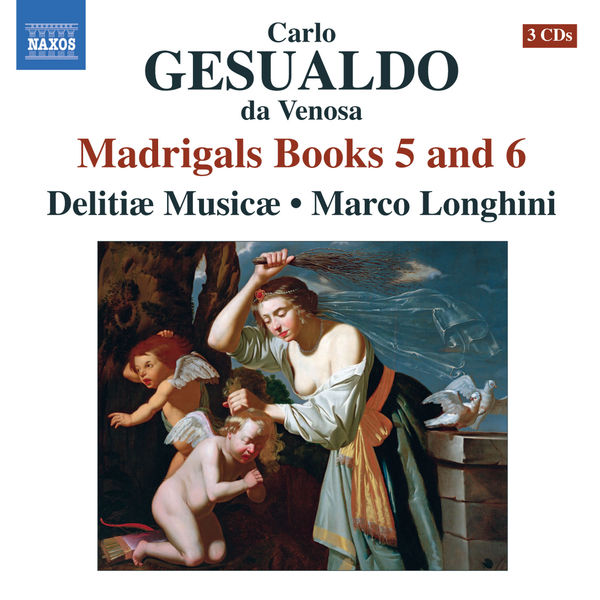 Delitae Musicae|Carlo Gesualdo : Madrigaux (Livres V et VI)