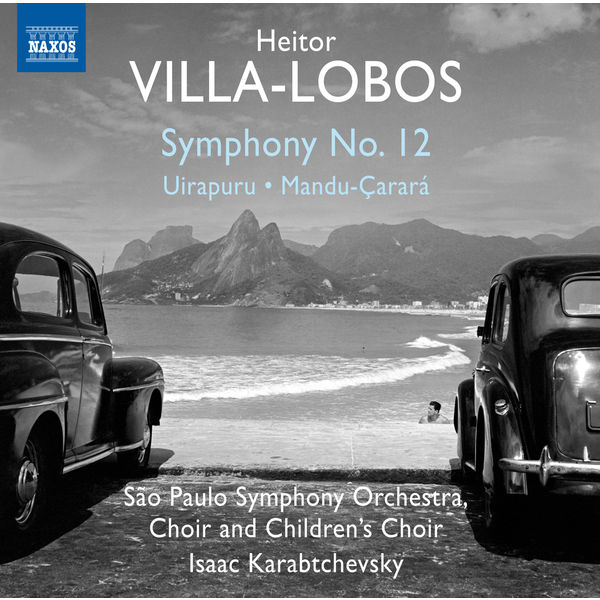Orquestra Sinfônica Do Estado De São Paulo|Villa-Lobos: Symphony No. 12, Uirapuru & Mandu-Çarará Orquestra Sinfônica Do Estado De São Paulo|Villa-Lobos: Symphony No. 12, Uirapuru & Mandu-Çarará