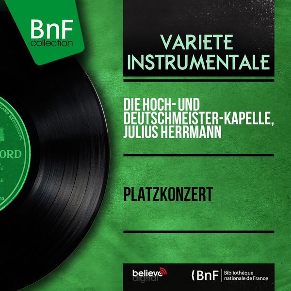 Die Hoch- und Deutschmeister-Kapelle - Platzkonzert (Mono Version) Die Hoch- und Deutschmeister-Kapelle - Platzkonzert (Mono Version)