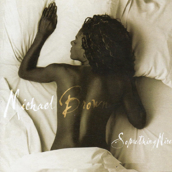 Michael Brown - Something Nice Michael Brown - Something Nice