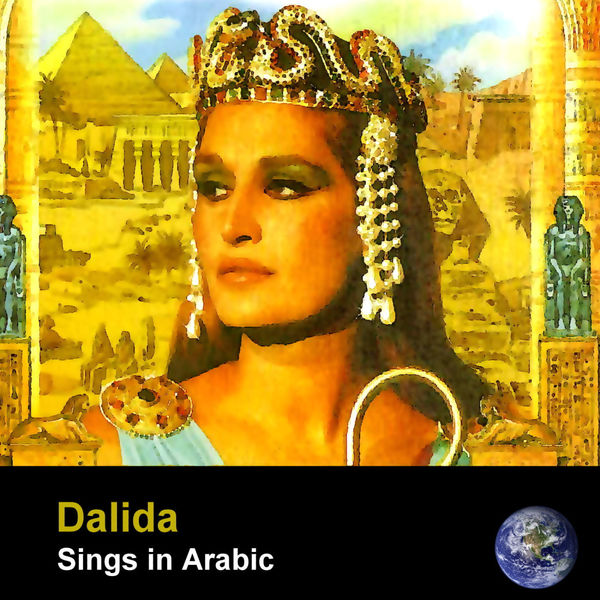 Dalida|Dalida Sings In Arabic (Remastered)