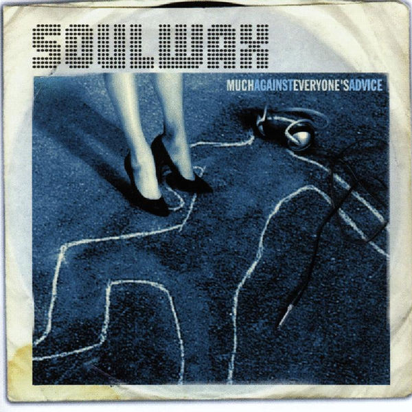 Soulwax - Much Against Everyone's Advice Soulwax - Much Against Everyone's Advice