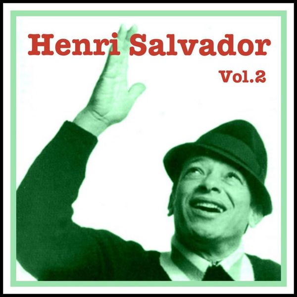 Henri Salvador - Henri Salvador Vol. 2 Henri Salvador - Henri Salvador Vol. 2