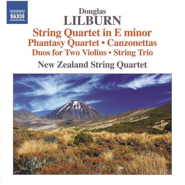 New Zealand String Quartet|Lilburn: String Quartet in E Minor, Phantasy Quartet & Canzonettas