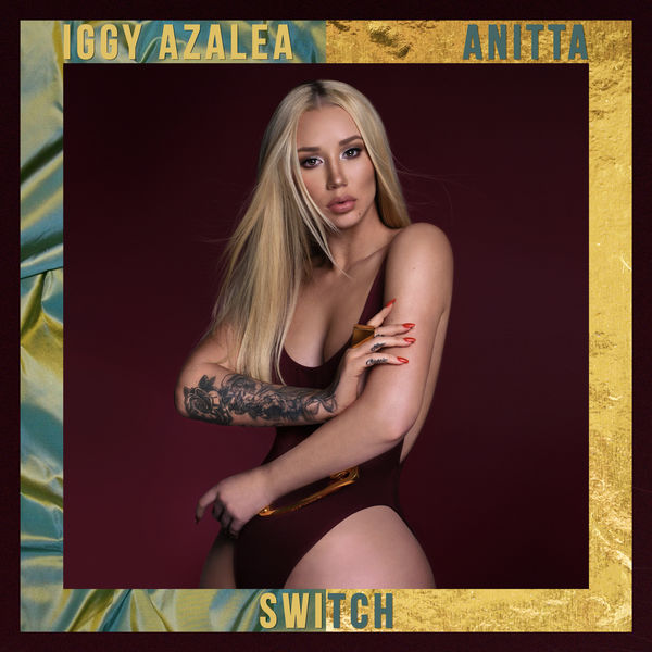 Iggy Azalea - Switch Iggy Azalea - Switch