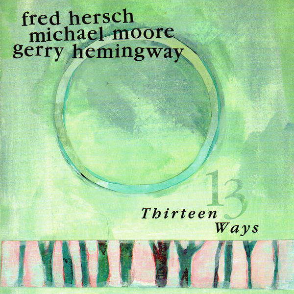 Fred Hersch - Thirteen Ways Fred Hersch - Thirteen Ways