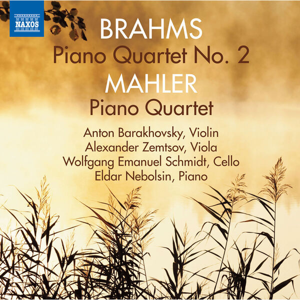 Eldar Nebolsin - Brahms & Mahler: Piano Quartets Eldar Nebolsin - Brahms & Mahler: Piano Quartets