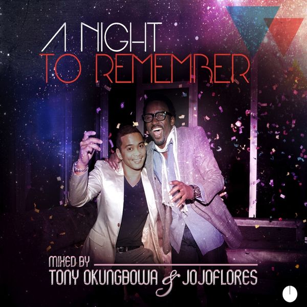 Various Artists - A Night to Remember (Mixed By Tony Okungbowa & Jojoflores) Various Artists - A Night to Remember (Mixed By Tony Okungbowa & Jojoflores)