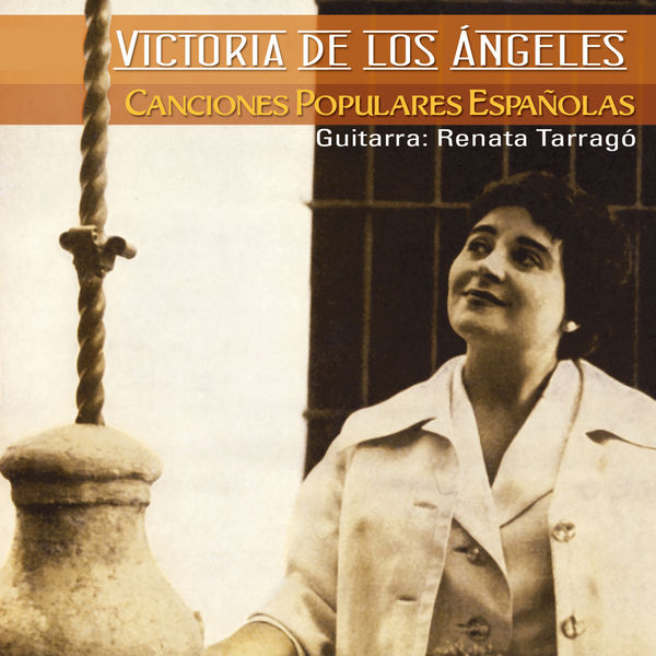 Victoria de los Angeles|Canciones Populares Españolas Victoria de los Angeles|Canciones Populares Españolas