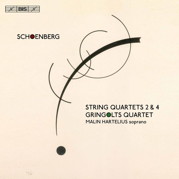 Malin Hartelius|Schoenberg: String Quartets Nos. 2 & 4 Malin Hartelius|Schoenberg: String Quartets Nos. 2 & 4