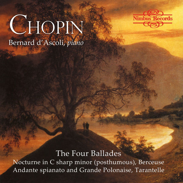 Bernard D'Ascoli - Chopin: The Four Ballades Bernard D'Ascoli - Chopin: The Four Ballades
