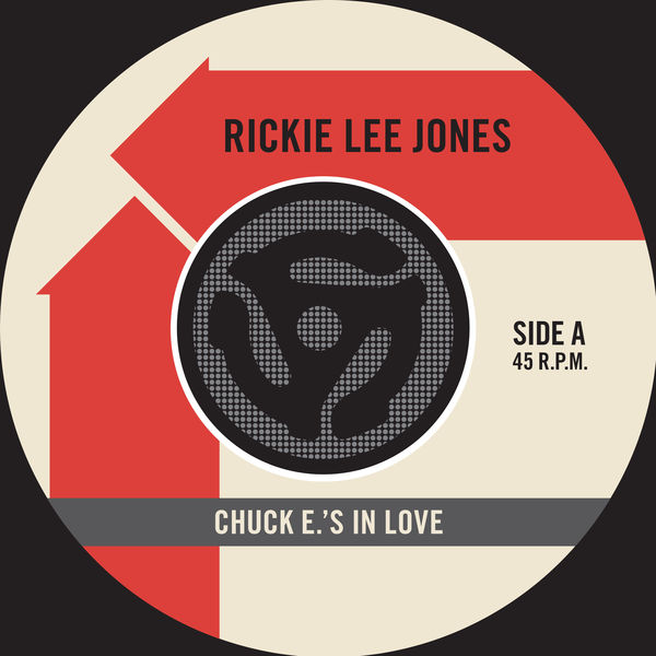 Rickie Lee Jones|Chuck E's In Love / On Saturday Afternoons In 1963 [Digital 45] (45 Version)