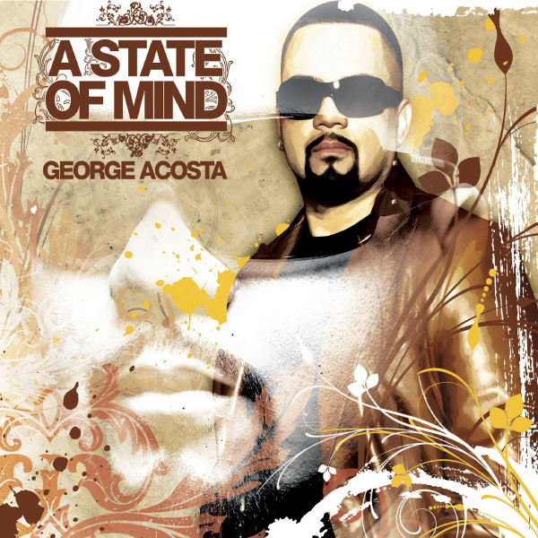 George Acosta|A State Of Mind George Acosta|A State Of Mind