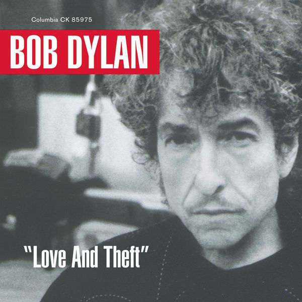 Bob Dylan - Love And Theft Bob Dylan - Love And Theft