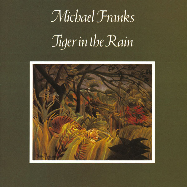 Michael Franks|Tiger In The Rain