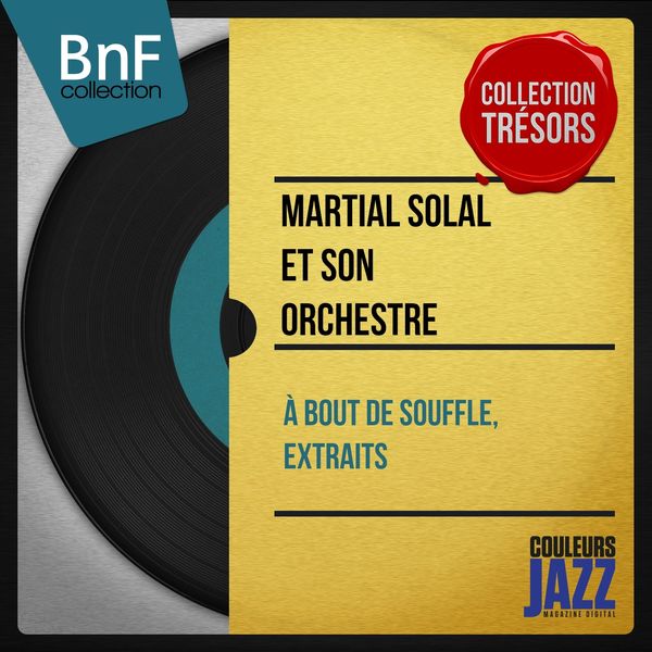 Martial Solal et son orchestre|À bout de souffle, extraits  (Mono version)