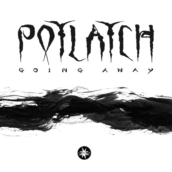 Potlatch - Going Away Potlatch - Going Away