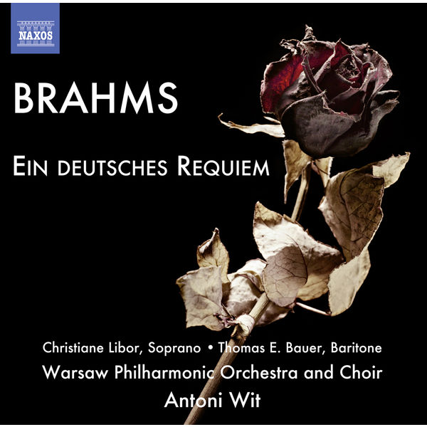 Warsaw Philharmonic Choir - Brahms: Ein deutsches Requiem Warsaw Philharmonic Choir - Brahms: Ein deutsches Requiem