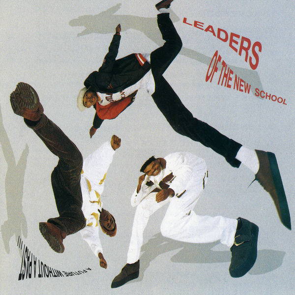 Leaders Of The New School - A Future Without A Past Leaders Of The New School - A Future Without A Past