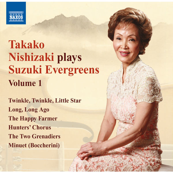 Takako Nishizaki|Takako Nishizaki plays Suzuki <sup><small>®</small></sup> Evergreens (Volume 1) Takako Nishizaki|Takako Nishizaki plays Suzuki <sup><small>®</small></sup> Evergreens (Volume 1)