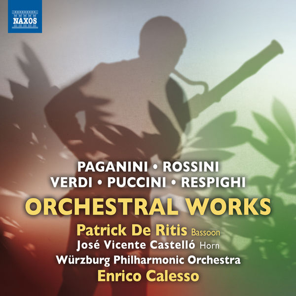 Würzburg Philharmonic Orchestra - Paganini, Rossini, Verdi, Puccini & Respighi: Orchestral Works Würzburg Philharmonic Orchestra - Paganini, Rossini, Verdi, Puccini & Respighi: Orchestral Works