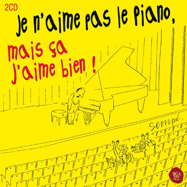 Je n'aime pas le piano mais ça j'aime bien Compositeurs Je n'aime pas le piano mais ça j'aime bien Compositeurs