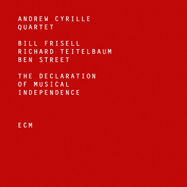 Andrew Cyrille Quartet|The Declaration Of Musical Independence Andrew Cyrille Quartet|The Declaration Of Musical Independence