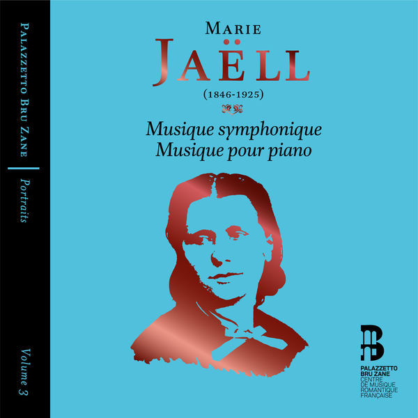 Various Artists - Jaëll: Musique symphonique & Musique pour piano (Portraits, Vol. 3) Various Artists - Jaëll: Musique symphonique & Musique pour piano (Portraits, Vol. 3)