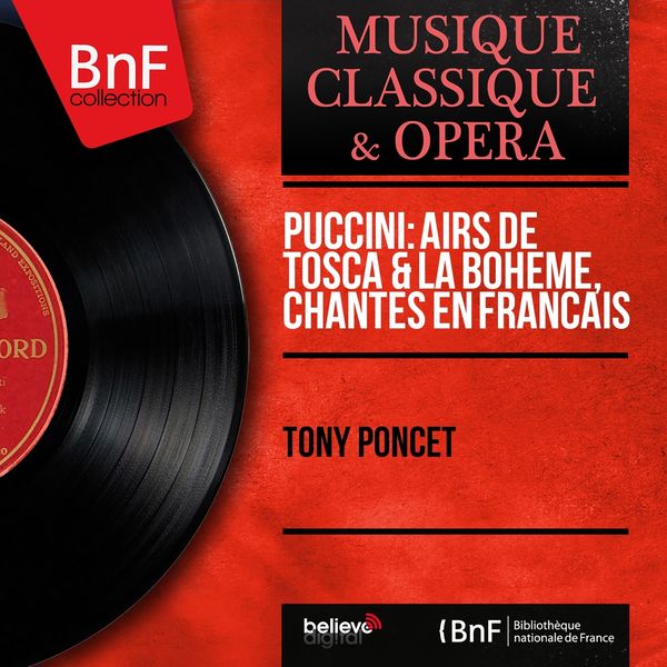 Tony Poncet|Puccini: Airs de Tosca & La bohème, chantés en français  (Mono Version)