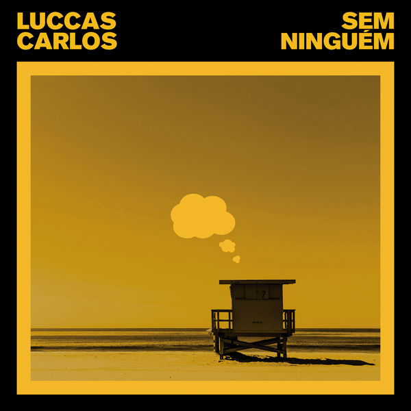 Luccas Carlos|Sem Ninguém Luccas Carlos|Sem Ninguém