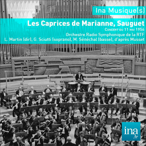Louis Martin|Sauguet : Les Caprices de Marianne (11 Mai 1956) Louis Martin|Sauguet : Les Caprices de Marianne (11 Mai 1956)