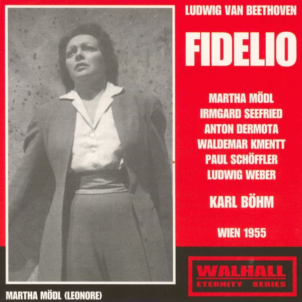 Martha Modl - Beethoven : Fidelio Martha Modl - Beethoven : Fidelio