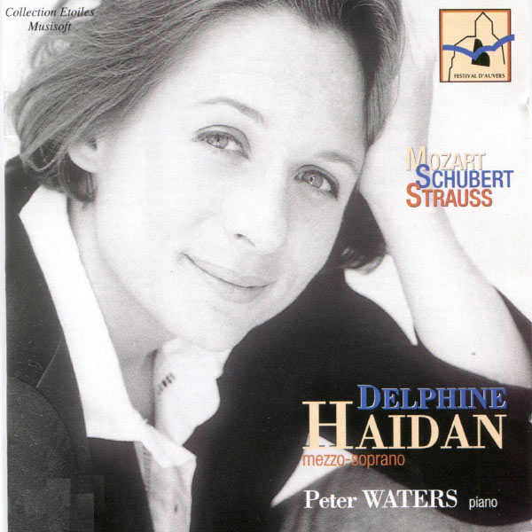Delphine Haidan|Mozart, Schubert & Strauss: Delphine Haidan Delphine Haidan|Mozart, Schubert & Strauss: Delphine Haidan