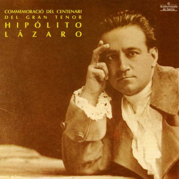 Giuseppe Verdi - Commemoració del Centenari del Gran Tenor Hipólito Lázaro Giuseppe Verdi - Commemoració del Centenari del Gran Tenor Hipólito Lázaro