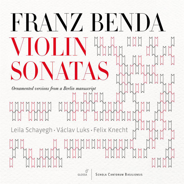 Leila Schayegh - Franz Benda : Sonates pour violon Leila Schayegh - Franz Benda : Sonates pour violon